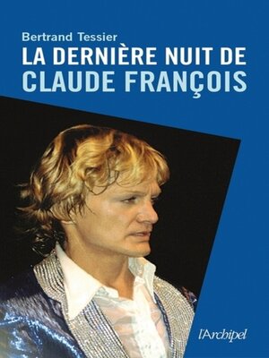 cover image of La dernière nuit de Claude François